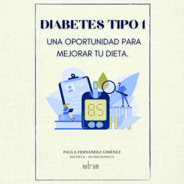 Diabetes tipo 1: una oportunidad para mejorar tu dieta - Imagen 4